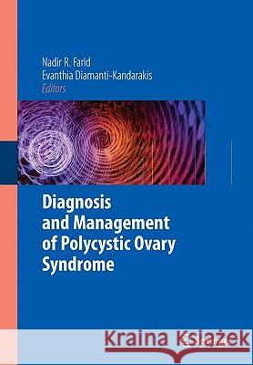 Diagnosis and Management of Polycystic Ovary Syndrome Nadir R. Farid Evanthia Diamanti-Kandarakis 9780387097176 Springer