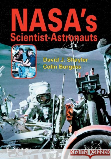 Nasa's Scientist-Astronauts David, Shayler 9780387218977 Springer