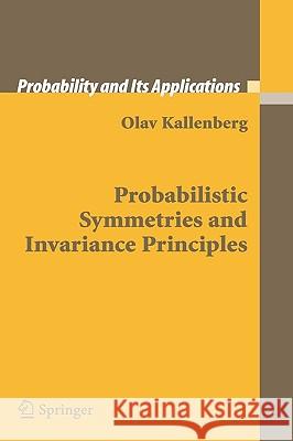 Probabilistic Symmetries and Invariance Principles Olav Kallenberg 9780387251158 Springer