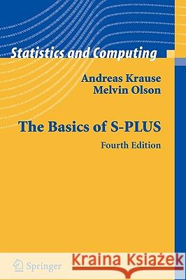 The Basics of S-Plus Krause, Andreas 9780387261096 Springer