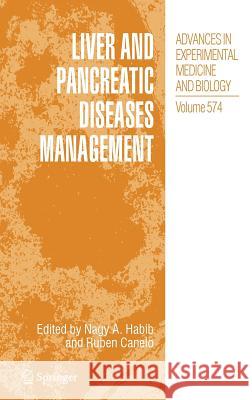 Liver and Pancreatic Diseases Management Habib Nagy Nagy Habib Ruben Canelo 9780387285481 Springer