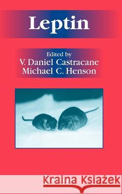 Leptin V. Daniel Castracane Michael C. Henson 9780387314150 Springer