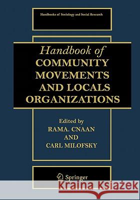 Handbook of Community Movements and Local Organizations Ram A. Cnaan Carl Milofsky 9780387329321 Springer