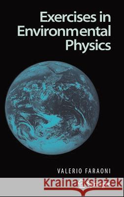 Exercises in Environmental Physics Valerio Faraoni 9780387339122 Springer