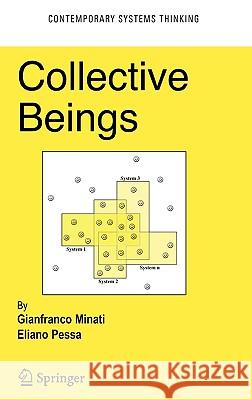 Collective Beings Gianfranco Minati Eliano Pessa 9780387355412 Springer