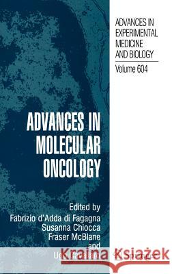 Advances in Molecular Oncology Fabrizio d'Add Susanna Chiocca Fraser McBlane 9780387691145 Springer