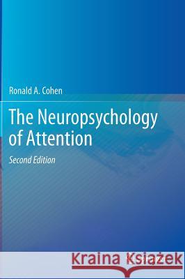 The Neuropsychology of Attention Ronald Cohen 9780387726380