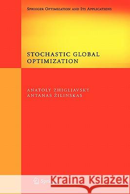 Stochastic Global Optimization Antanasz Zilinskas 9780387740225 Springer
