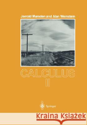 Calculus II Jerrold E. Marsden Jerold Marsden A. Weinstein 9780387909752 Springer