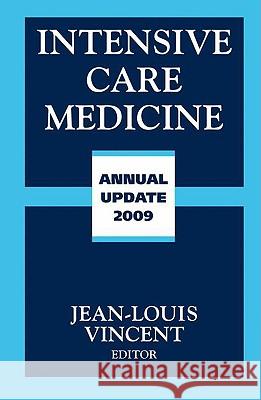 Intensive Care Medicine Annual Update Jean-Louis Vincent 9780387922775 Springer