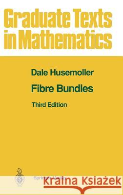Fibre Bundles Dale Husemoller 9780387940878 Springer