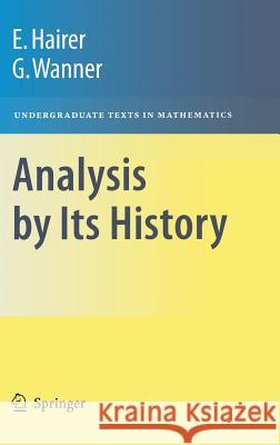 Analysis by Its History G Wanner 9780387945514 SPRINGER