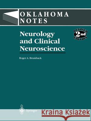 Neurology and Clinical Neuroscience Roger A. Brumback Oklahoma Notes                           Rita R. Claudet 9780387946351 Springer