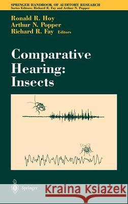 Comparative Hearing: Insects R. R. Hoy Arthur N. Popper Ronald R. Hoy 9780387946825 Springer