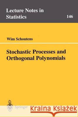 Stochastic Processes and Orthogonal Polynomials Wim Schoutens W. Schoutens 9780387950150