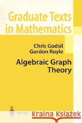 Algebraic Graph Theory Chris D. Godsil C. D. Godsil Gordon Royle 9780387952208