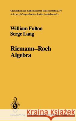 Riemann-Roch Algebra William Fulton Serge Lang 9780387960869 Springer