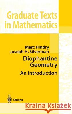 Diophantine Geometry: An Introduction Hindry, Marc 9780387989754 Springer