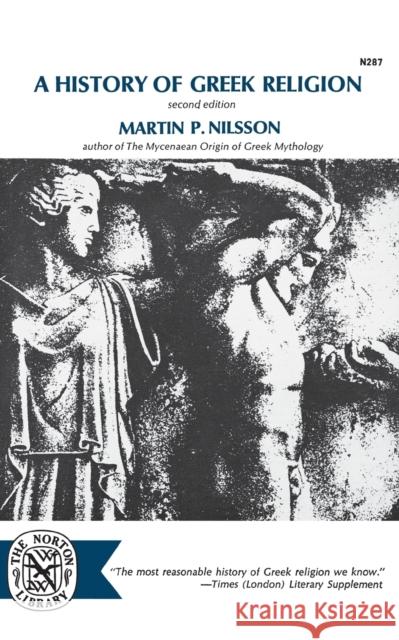 A History of Greek Religion Martin P. Nilsson 9780393002874 W. W. Norton & Company