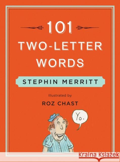 101 Two-Letter Words Stephen Merritt Roz Chast 9780393240191