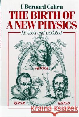 The Birth of a New Physics I. Bernard Cohen 9780393300451