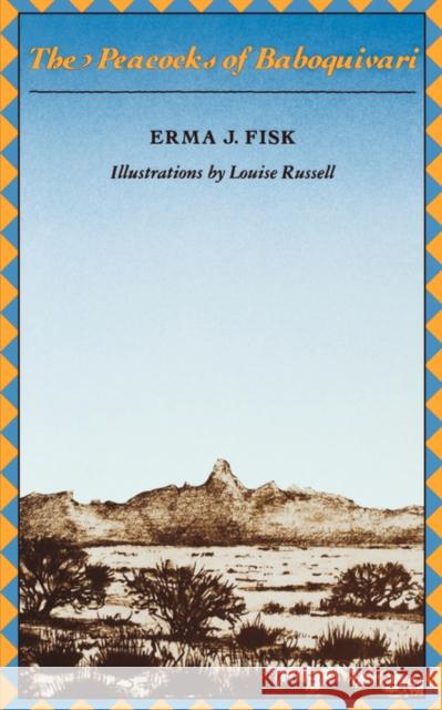The Peacocks of Baboquivari Erma J. Fisk Louise Russell 9780393304190 W. W. Norton & Company