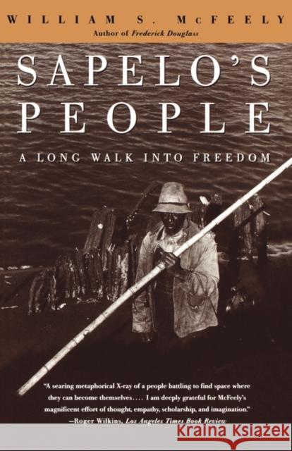 Sapelo's People: A Long Walk Into Freedom William S. McFeely 9780393313772 W. W. Norton & Company