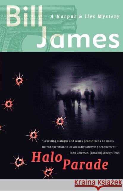 Halo Parade: A Harpur & Iles Mystery James, Bill 9780393318319