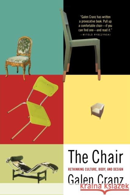 The Chair: Rethinking Culture, Body, and Design Cranz, Galen 9780393319552 0