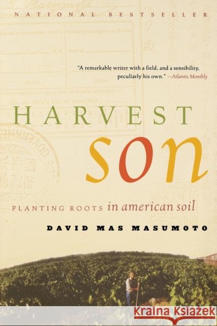 Harvest Son: Planting Roots in American Soil David Mas Masumoto David Ma 9780393319743 W. W. Norton & Company
