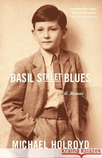 Basil Street Blues: A Memoir Holroyd, Michael 9780393321746 W. W. Norton & Company