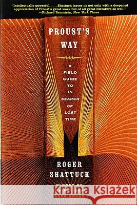 Proust's Way: A Field Guide to in Search of Lost Time Roger Shattuck 9780393321807 W. W. Norton & Company