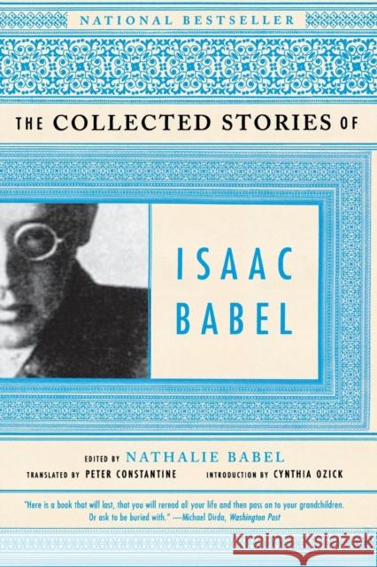 The Collected Stories of Isaac Babel Isaac Babel I. Babel' Nathalie Babel 9780393324020 W. W. Norton & Company