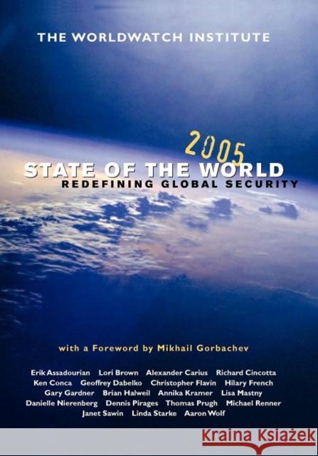 State of the World 2005: Redefining Global Security Worldwatch Institute 9780393326666
