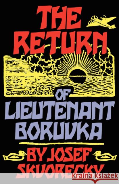 The Return of Lieutenant Boruvka Josef Skvorecky 9780393332926