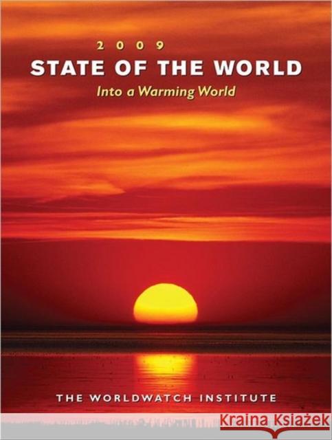 State of the World 2009: Into a Warming World (Revised) The Worldwatch Institute 9780393334180