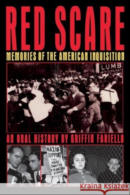 Red Scare: Memories of the American Inquisition: An Oral History Fariello, Griffin 9780393335040 W. W. Norton & Company