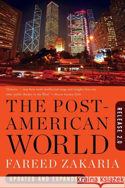 The Post-American World: Release 2.0 Fareed Zakaria 9780393340389