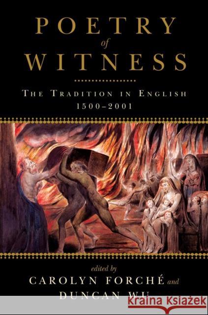 Poetry of Witness: The Tradition in English, 1500-2001 Forché, Carolyn 9780393340426