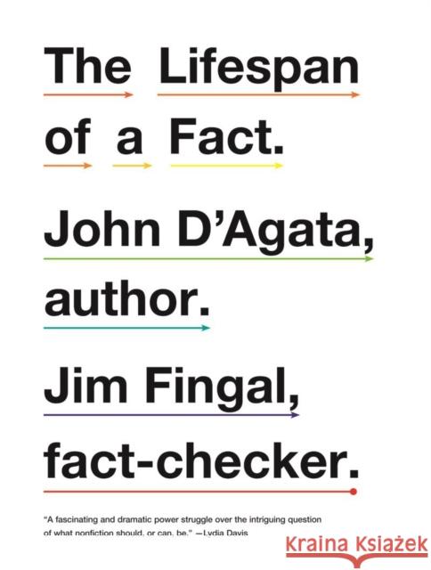 The Lifespan of a Fact John D'Agata Jim Fingal 9780393340730 W. W. Norton & Company