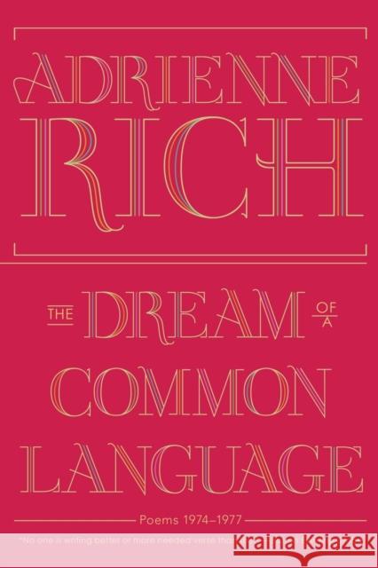 The Dream of a Common Language: Poems 1974-1977 Rich, Adrienne 9780393346008