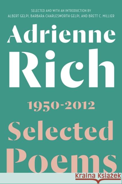 Selected Poems: 1950-2012 Adrienne Rich 9780393355116