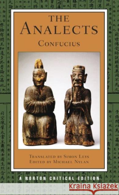 The Analects Confucius, ; Nylan, Michael 9780393911954 John Wiley & Sons