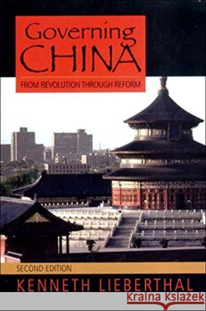 Governing China: From Revolution to Reform Kenneth Lieberthal 9780393924923