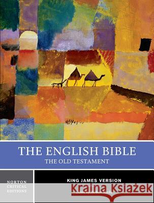 English Bible Volume 1-KJV-Old Testament Marks, Herbert 9780393927450 W. W. Norton & Company