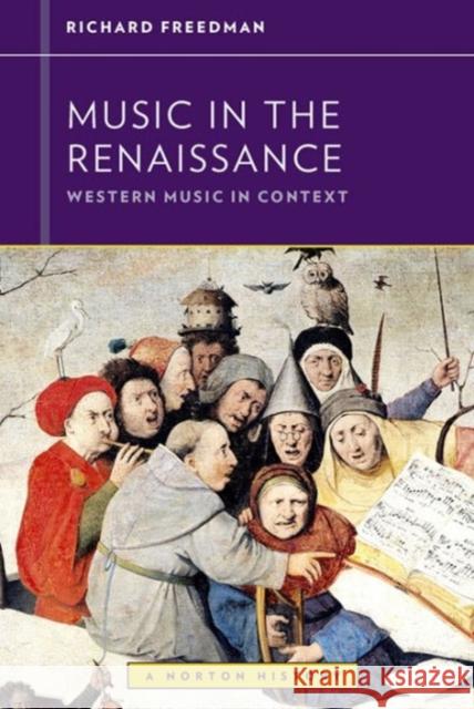 Music in the Renaissance Richard Freedman Walter Frisch 9780393929164