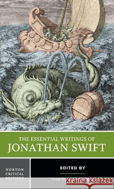 The Essential Writings of Jonathan Swift Claude Rawson Ian Higgins 9780393930658