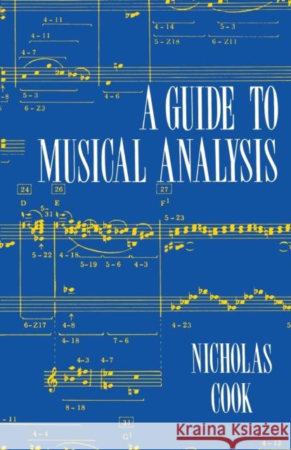 Guide to Musical Analysis Cook, Nicholas 9780393962550 W. W. Norton & Company