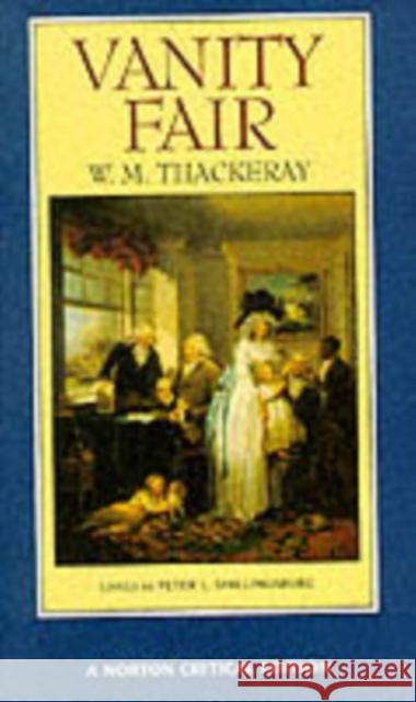 Vanity Fair William Makepeace Thackeray Peter Shillingsburg 9780393965957 W. W. Norton & Company