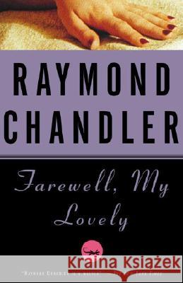 Farewell, My Lovely Raymond Chandler 9780394758275 Vintage Books USA